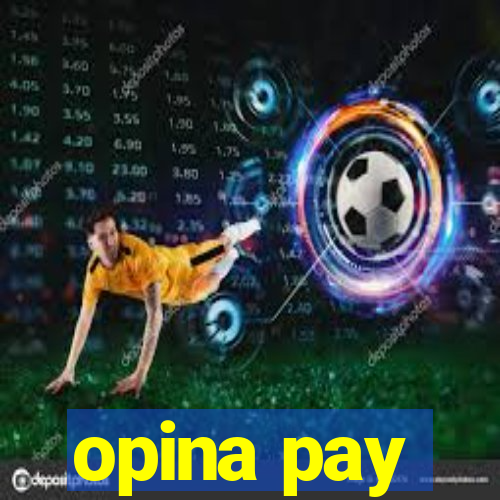 opina pay